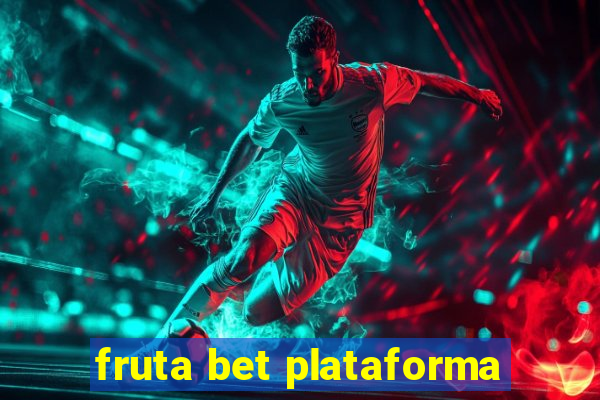 fruta bet plataforma